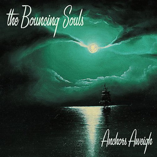 Bouncing Souls, "Anchors Aweigh"