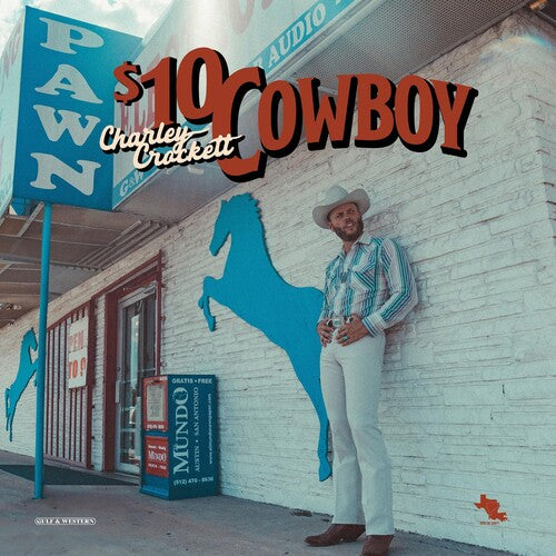 Charley Crockett, "$10 Cowboy" (180 Gram)