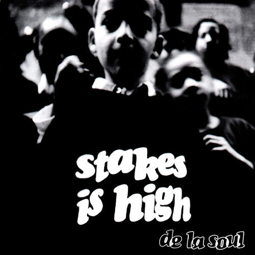 De La Soul, "Stakes Is High"