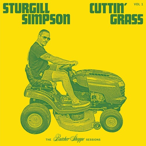Sturgill Simpson, "Cuttin' Grass, Vol. 1"