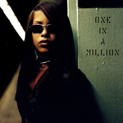 Aaliyah, "One in a Million"