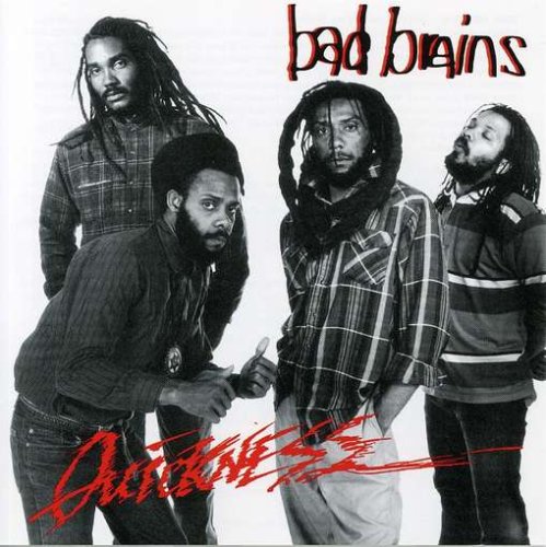 Bad Brains, "Quickness"