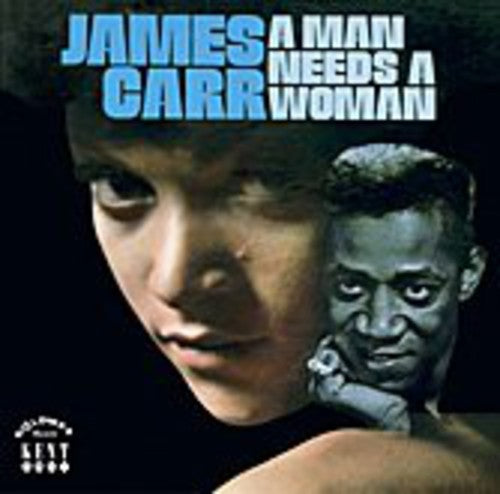 James Carr, "A Man Needs a Woman"