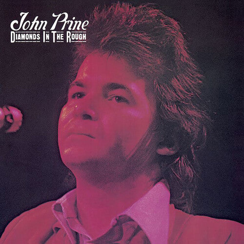 John Prine, "Diamonds in the Rough"