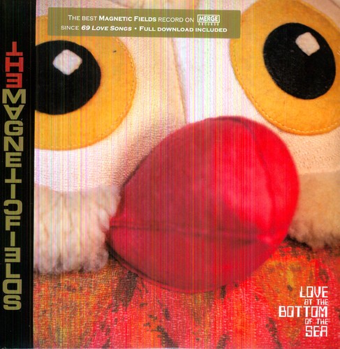Magnetic Fields, "Love at the Bottom of the Sea"