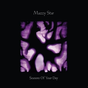 Mazzy Star, "Seasons of Your Day"