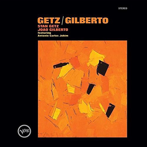 Stan Getz, "Getz/Gilberto"