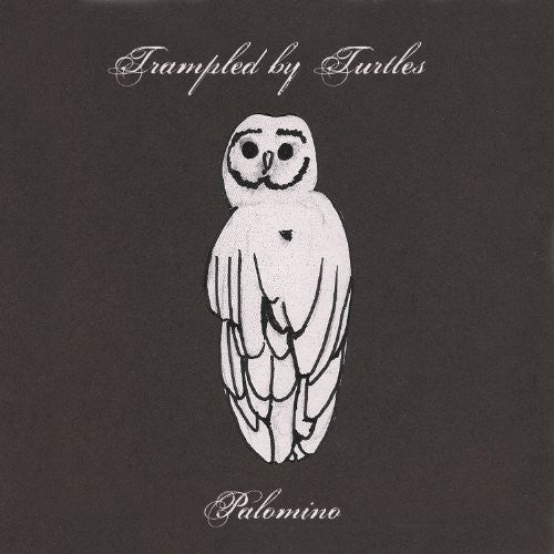 Trampled by Turtles, "Palomino"