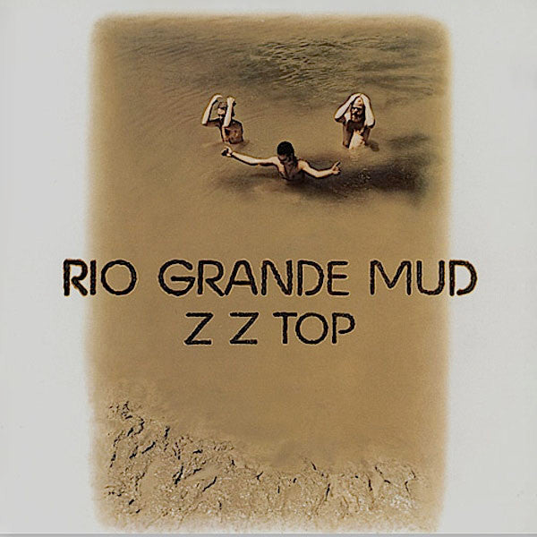 ZZ Top, "Rio Grande Mud" (180 Gram)