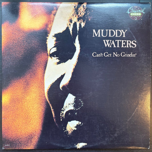 Muddy Waters, "Can't Get No Grindin'" [VG Used]