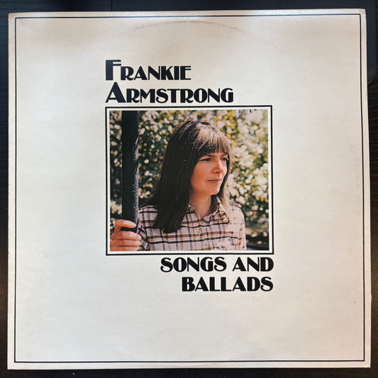 Frankie Armstrong, "Songs and Ballads" [VG+ Used]