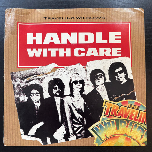 Traveling Wilburys, "Handle With Care" (7") [VG+ Used]