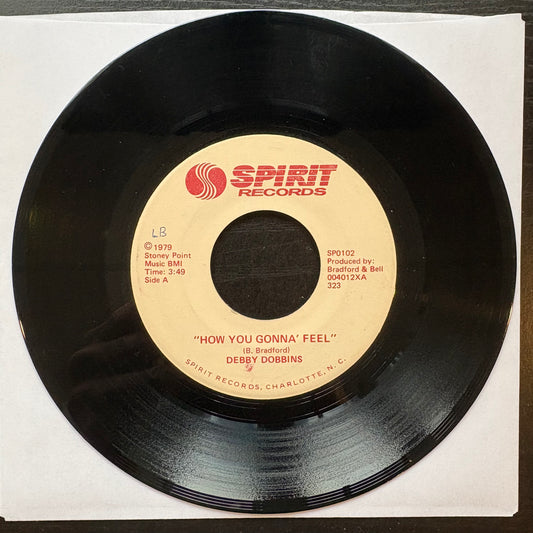 Debby Dobbins, "How You Gonna Feel" (7") [VG Used]
