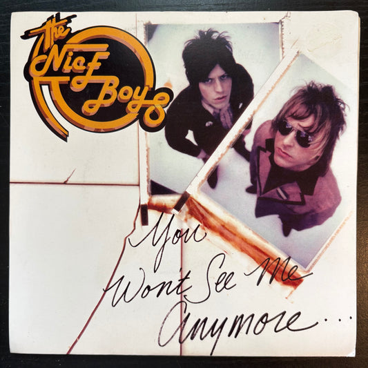 Nice Boys, "You Won't See Me Anymore" (7") [VG+ Used]