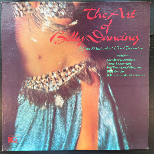 Bel Sha Zaar, "The Art of Belly Dancing" [VG+ Used]