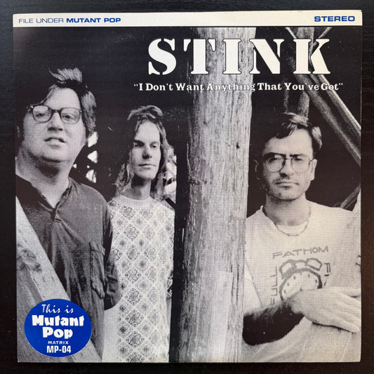 Stink, "I Don't Want Anything That You've Got" (Blue Vinyl) (7") [EX Used]