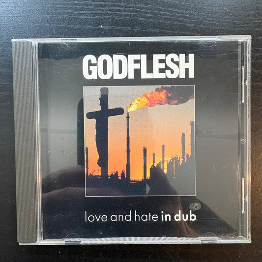 Godflesh, "Love and Hate in Dub" [Used CD]