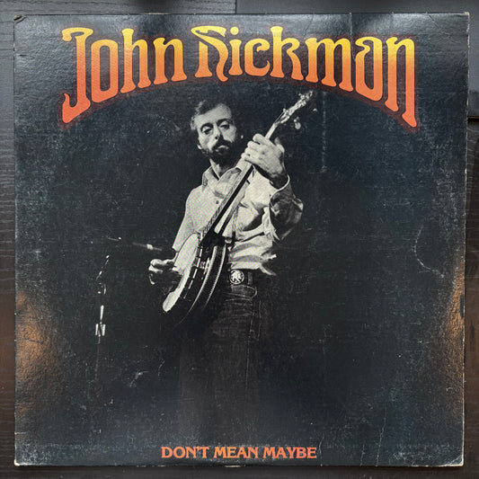 John Hickman, "Don't Mean Maybe" [VG Used]