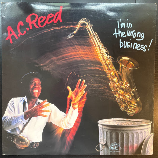 A.C. Reed, "I'm in the Wrong Business" [VG Used]