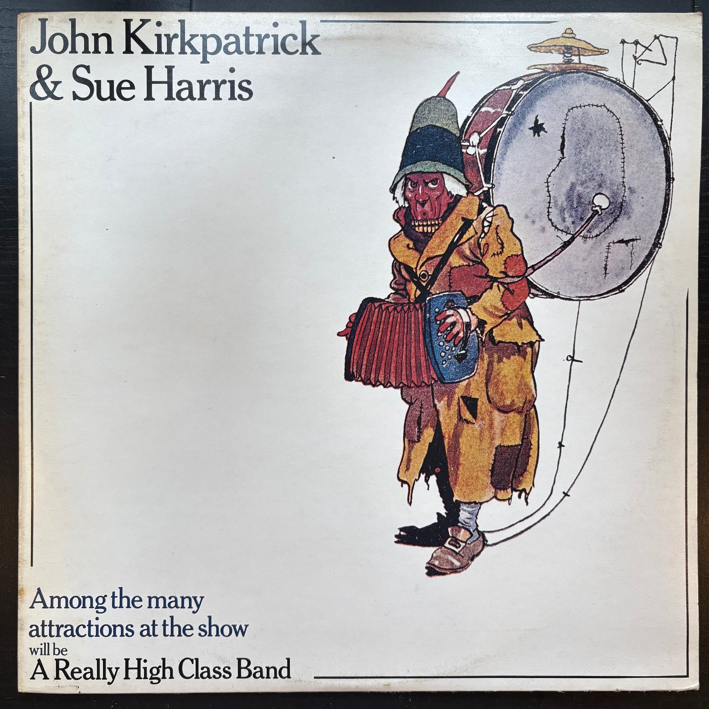 John Kirkpatrick & Sue Harris, "Among the Many Attractions at the Show Will Be a Really High Class Band" [VG+ Used]