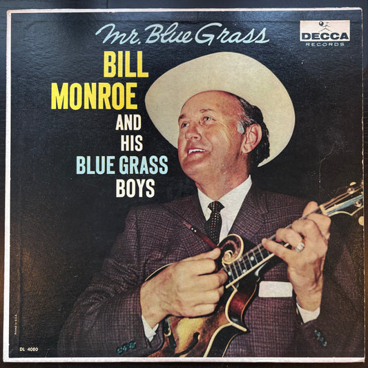 Bill Monroe & His Blue Grass Boys, "Mr. Blue Grass" (Mono) [VG- Used]