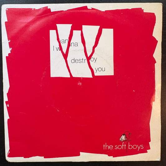 Soft Boys, "I Wanna Destroy You" (7") [VG Used]
