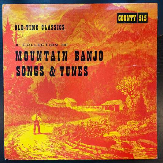 Various Artists, "A Collection of Mountain Banjo Songs & Tunes" [VG+ Used]