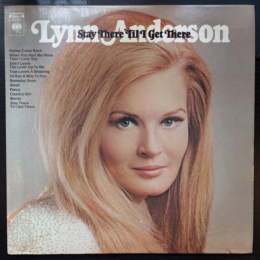 Lynn Anderson, "Stay There 'Til I Get There" [VG+ Used]