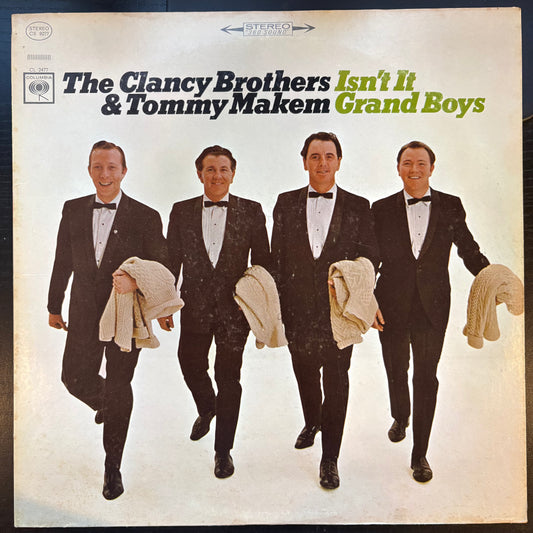 Clancy Brothers & Tommy Makem, "Isn't It Grand Boys" [VG+ Used]