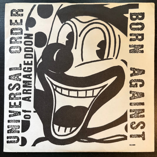 Universal Order of Armageddon / Born Against, "Split" (7") [VG Used]