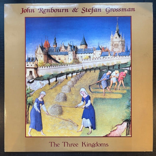 John Renbourn & Stefan Grossman, "The Three Kingdoms" [VG Used]