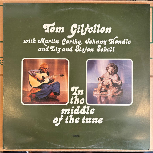Tom Gilfellon, "In the MIddle of the Tune" [VG Used]