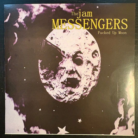 Jam Messengers, "Fucked Up Moon" (7") [NM Used]