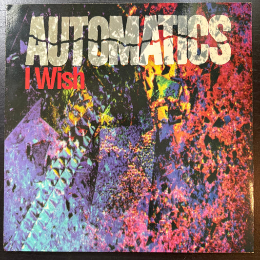 Automatics, "I Wish" (7") [VG+ Used]