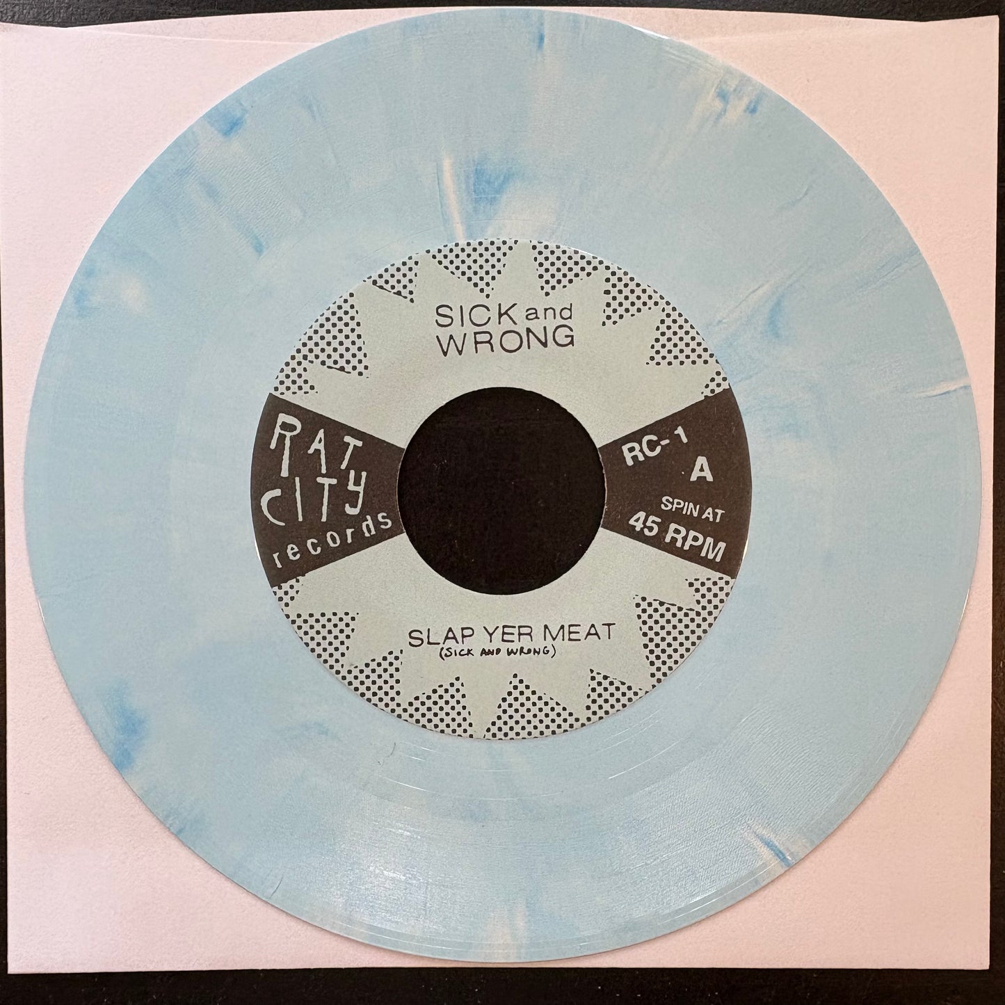 Sick & Wrong, "Slap Yer Meat" (Blue Marble 7") [VG+ Used]