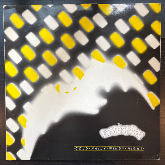 Fastest Bat, "Cold Haily Windy Night" [VG+ Used]