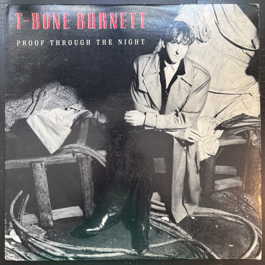 T-Bone Burnett, "Proof Through the Night" [VG+ Used]