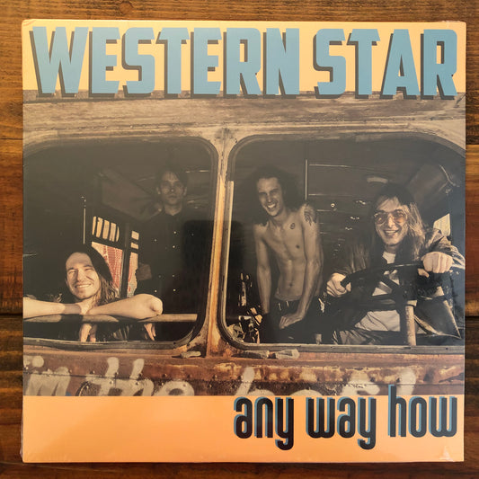 Western Star, "Any Way How" (Sealed) [Used]