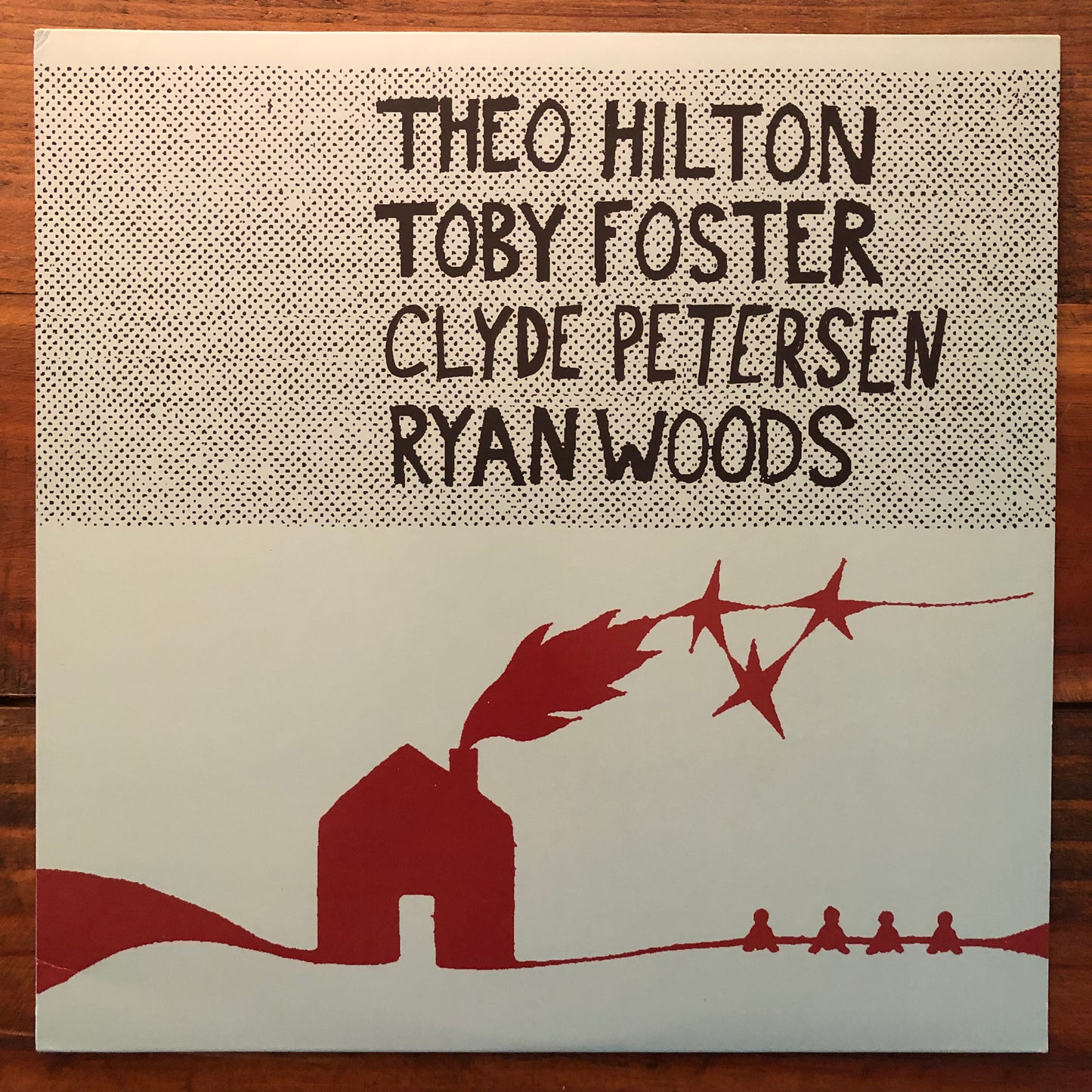 Theo Hilton / Toby Foster / Clyde Petersen. Ryan Woods, "Hilton / Foster / Petersen / Woods" [Used]