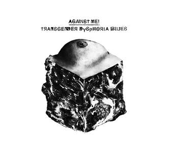 Against Me!, "Transgender Dysphoria Blues"