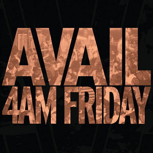 Avail, "4AM Friday"