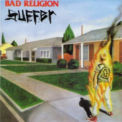 Bad Religion, "Suffer"