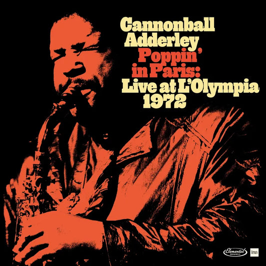 Cannonball Adderley, "Poppin' in Paris: Live at L'Olympia 1972" (180 Gram)