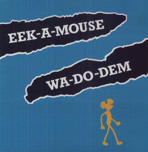 Eek-A-Mouse, "Wa-Do-Dem"