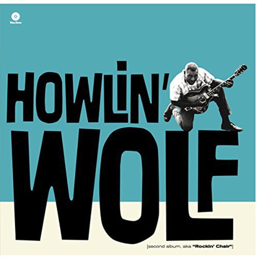 Howlin' Wolf, "Howlin' Wolf" (180 Gram)