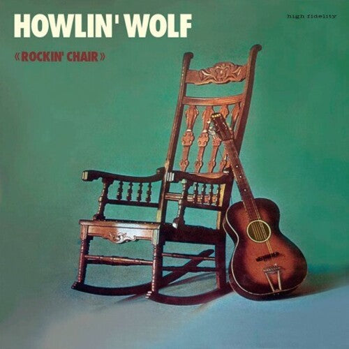 Howlin' Wolf, "Rockin' Chair" (180 Gram)
