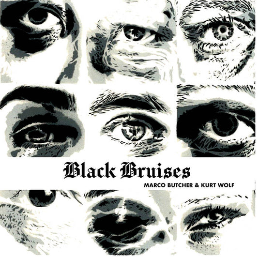 Marco Butcher & Kurt Wolf, "Black Bruises"