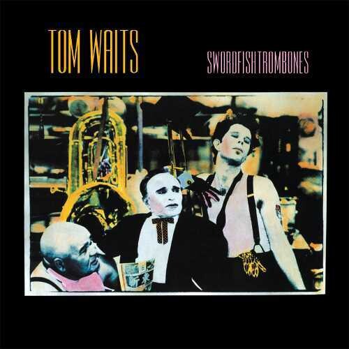 Tom Waits, "Swordfishtrombones" (40th Anniv / 180 Gram)