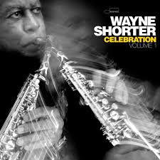 Wayne Shorter, "Celebration, Volume 1"