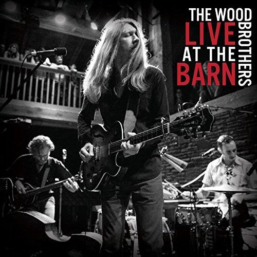 Wood Brothers, "Live At The Barn"